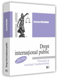 Drept internaţional public : principii şi instituţii fundamentale