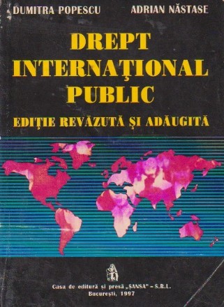 Drept international public. Editie revazuta si adaugita