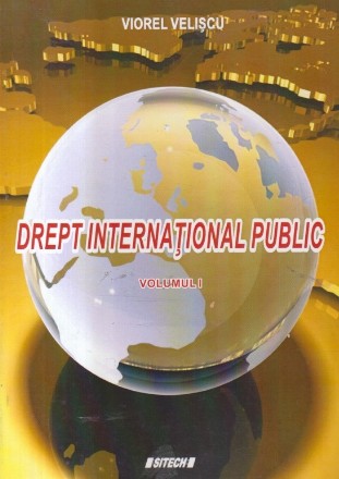 Drept international public, Volumul I (Veliscu)