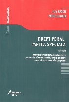 Drept penal. Partea speciala. Volumul I. Infractiuni contra persoanei. Infractiuni contra patrimoniului. Infra