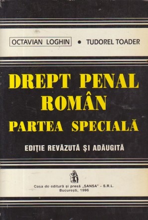 Drept penal roman - Partea speciala (Editie revazuta si adaugita)