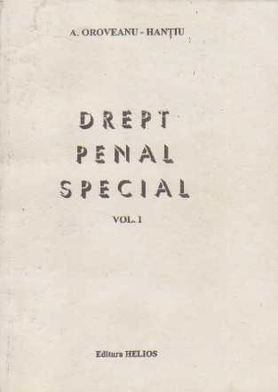 Drept Penal Special, Volumul I