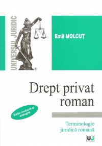 Drept privat roman - Editie revazuta si adaugita