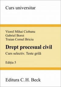 Drept procesual civil. Curs selectiv. Teste grila. Editia 5