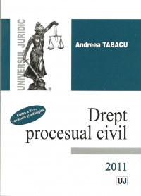 Drept procesual civil. Editia a VI-a revazuta si adaugita