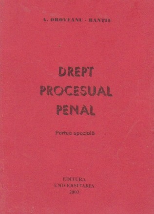 Drept procesual penal. Partea speciala