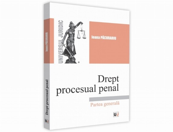 Drept procesual penal. Parte generala