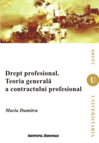 Drept profesional. Teoria generala a contractului profesional