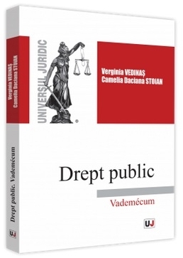 Drept public. Vademecum. pentru studentii programelor de licenta din domeniile: administrarea afacerilor, economie, finante, contabilitate si management