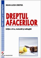 Dreptul afacerilor - Editia a III-a, revizuita si adaugita