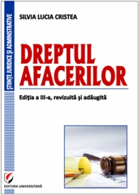 Dreptul afacerilor - Editia a III-a, revizuita si adaugita