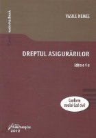 Dreptul asigurarilor - curs universitar, editia a 4-a