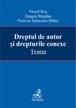 Dreptul de autor si drepturile conexe. Tratat