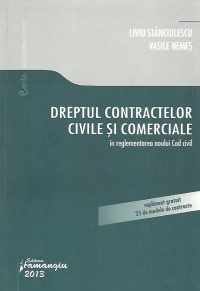 Dreptul contractelor civile si comerciale - in reglementarea noului Cod civil