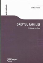 Dreptul familiei - Caiet de seminar