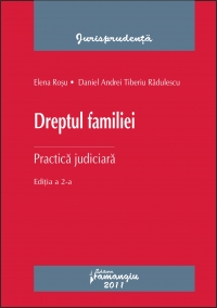 Dreptul familiei. Practica judiciara, Editia a 2-a