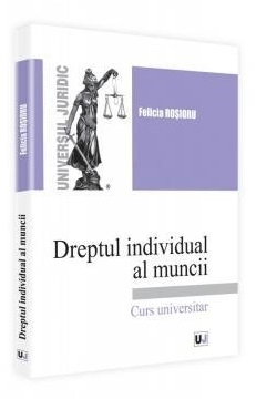 Dreptul individual al muncii. Curs universitar