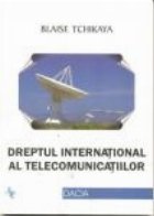 Dreptul international al telecomunicatiilor