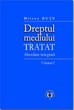 Dreptul mediului - Tratat, Volumul I, Abordare integrată