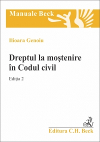 Dreptul la mostenire in Codul civil. Editia 2