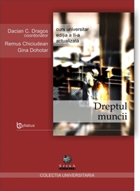 Dreptul Muncii (curs universitar, editia a II-a, actualizata)