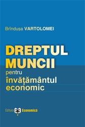 Dreptul Muncii pentru invatamantul economic