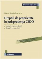 Dreptul proprietate jurisprudenta CEDO