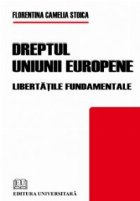 Dreptul Uniunii Europene libertatile fundamentale