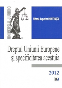 Dreptul Uniunii Europene si specificitatea acestuia