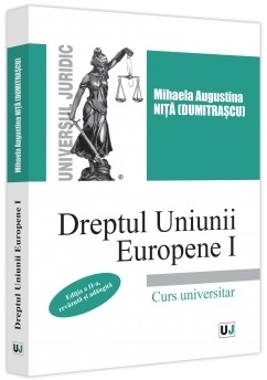 Dreptul Uniunii Europene I : curs universitar