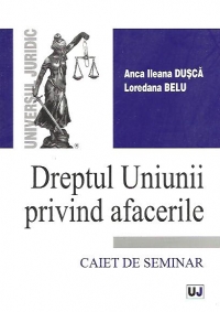 Dreptul Uniunii privind afacerile - Caiet de seminar