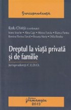 Dreptul la viata privata si de familie. Jurisprudenta C.E.D.O