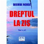 Dreptul la zis : versuri