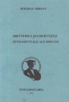 Drepturile libertatile fundamentale ale omului