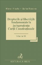 Drepturile libertatile fundamentale jurisprudenta Curtii