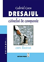 DRESAJUL cainelui de companie - curs ilustrat pas cu pas