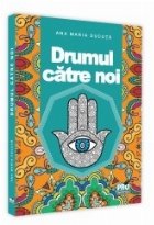 Drumul catre noi