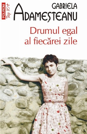 Drumul egal al fiecărei zile (ediție de buzunar)