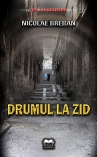 Drumul la zid