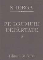 Pe drumuri departate, Volumul al III-lea