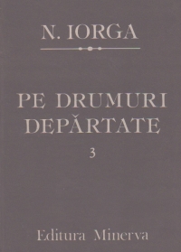 Pe drumuri departate, Volumul al III-lea