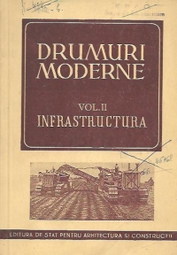 Drumuri moderne, Volumul al II-lea - Infrastructura