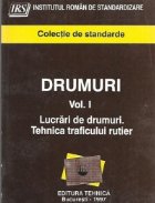 Drumuri Volumul Lucrari drumuri Tehnica