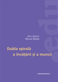 Dubla spirala a invatarii si a muncii