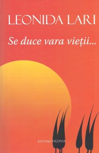 Se duce vara vietii... (Culegere de poezie si proza realizata de Nicolae Rusu)