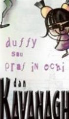 Duffy Sau Praf In Ochi