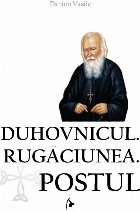 Duhovnicul, Rugaciunea, Postul