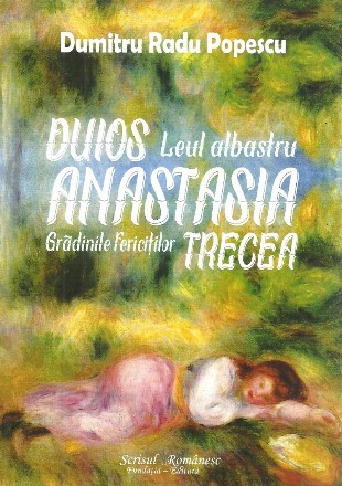 Duios Anastasia trecea,Leul albastru,Grădinile fericiţilor