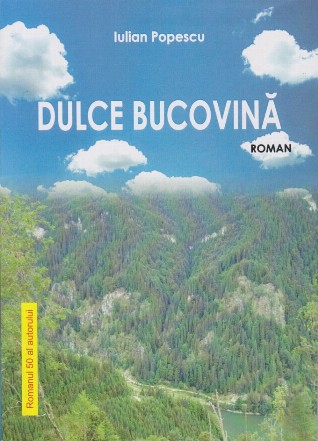 Dulce Bucovină : roman