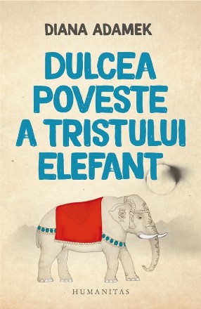 Dulcea poveste a tristului elefant